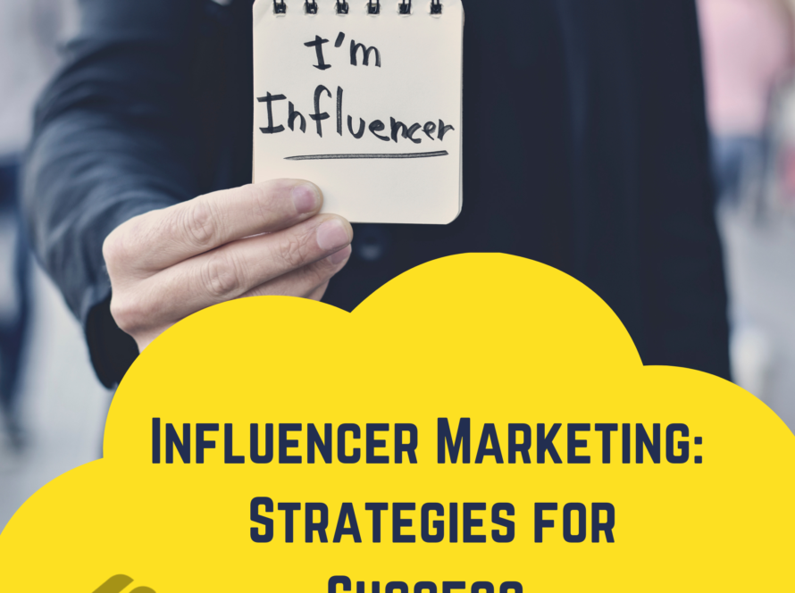 Influencer Marketing learn about the strategies that lead to success