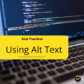 Understand Alt Text: Best Use Practices